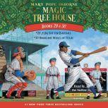 Magic Tree House: Books 29 & 30 A Big Day for Baseball; Hurricane Heroes in Texas, Mary Pope Osborne