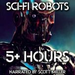 Sci-Fi Robots - 10 Science Fiction Short Stories by Isaac Asimov, Philip K. Dick, Robert Silverberg, Harry Harrison and more, Philip K. Dick