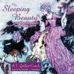 The Sleeping Beauty and Other Fairy Tales from the Old French, Arthur Thomas QuillerCouch