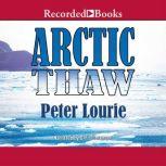Arctic Thaw, Peter Lourie