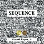 Sequence, Kenneth Rogers