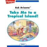 Take Me to a Tropical Island! Ask Arizona, Lissa Rovetch