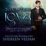 To Capture Love Outside the Circle Mystery, Shereen Vedam