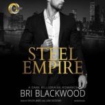 Steel Empire A Dark Billionaire Romance , Bri Blackwood