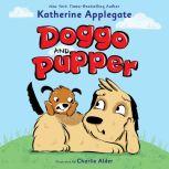 Doggo and Pupper, Katherine Applegate