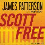 Scott Free, James Patterson