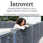 Introvert Knowing What It Means to Be a Highly Sensitive Person or Empath, Vayana Ariz