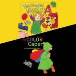Yesterday I Found An A; & The Color Caper, Maggie Blossom
