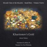 Kharitonov's Gold (Moonlit Tales of the Macabre - Small Bites Book 12), Alexei Tolstoy