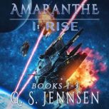 Amaranthe I: Rise, G. S. Jennsen