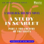 A Study in Scarlet (Part 2: The Country of the Saints), Sir Arthur Conan Doyle