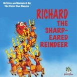 Richard The Sharp-Eared Reindeer, The Peter Pan Players