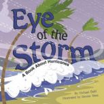 Eye of the Storm A Book About Hurricanes, Rick Thomas