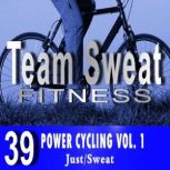 Power Cycling: Volume 1 Team Sweat, Antonio Smith