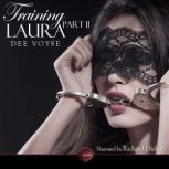 Training Laura: Part 2, Dee Voyse
