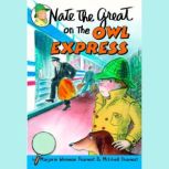 Nate the Great on the Owl Express, Marjorie Weinman Sharmat