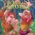 The Truth About Trolls, Thomas Troupe