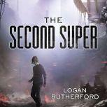The Second Super, Logan Rutherford
