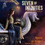 Seven of Infinities A Xuya Universe Novella, Aliette de Bodard