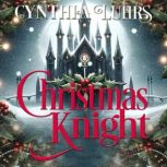 Christmas Knight, Cynthia Luhrs
