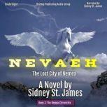 Nevaeh Lost City of Nemea, Sidney St. James