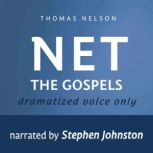 Audio Bible - New English Translation, NET: The Gospels, Thomas Nelson