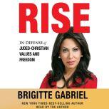 Rise In Defense of Judeo-Christian Values and Freedom, Brigitte Gabriel