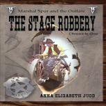 The Stage Robbery Marshal Spur and the Outlaw