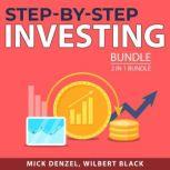 Step-By-Step Investing Bundle, 2 in 1 bundle: Intelligent Investor and Invest in Real Estate, Mick Denzel