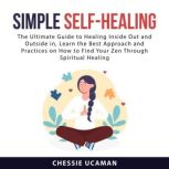 Simple Self-Healing, Chessie Ucaman