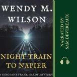Night Train to Napier, Wendy M. Wilson