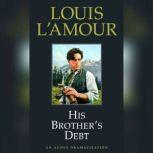 His Brother's Debt, Louis L'Amour