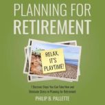 Planning For Retirement - Relax, It's Playtime!