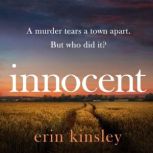 Innocent the gripping and emotional new thriller from the bestselling author of FOUND