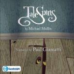 TaleSpins A Trilogy of Twisted Fairytale Retellings, Michael Mullin