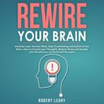 Rewire your Brain, Robert Leary