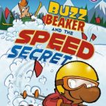 Buzz Beaker and the Speed Secret, Cari Meister