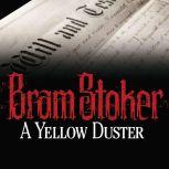 A Yellow Duster, Bram Stoker