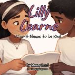 Lilly Learns What it Means to be Kind, Monty Lord