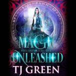 Magic Unleashed (White Haven Witches Book 3), TJ Green
