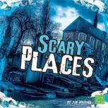 Scary Places, Jim Whiting