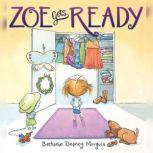 Zoe Gets Ready, Bethanie Deeney Murguia
