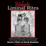 Hekate Liminal Rites A study of the rituals, magic and symbols of the torch-bearing Triple Goddess of the Crossroads