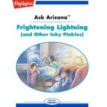 Frightening Lightning (and Other Inky Pinkies) Ask Arizona, Lissa Rovetch