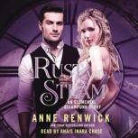 Rust and Steam An Elemental Steampunk Story, Anne Renwick