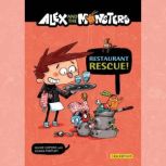 Alex and the Monsters: Restaurant Rescue! - Vol. 2, Jaume Copons