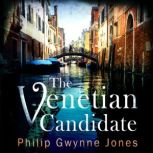 The Venetian Candidate, Philip Gwynne Jones