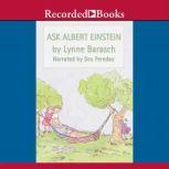 Ask Albert Einstein, Lynne Barasch