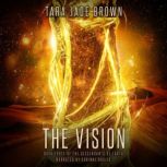 The Vision, Tara Jade Brown