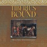 Tiberius Bound, Walter Signorelli